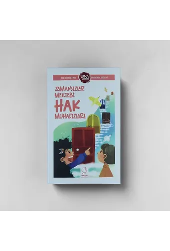 ZAMANSIZLAR MEKTEBİ HAK MUHAFIZLARI - ORTAOKUL (UY12) UFKA YOLCULUK