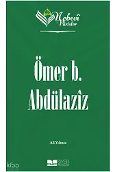 Nebevi Varisler 9 Ömer b. Abdülaziz