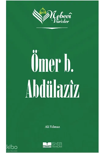 Nebevi Varisler 9 Ömer b. Abdülaziz