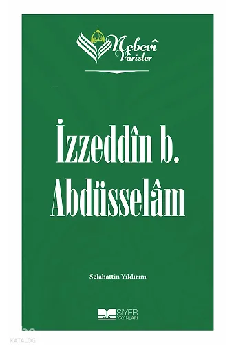 Nebevi Varisler 57 - İzzeddin b. Abdüsselam
