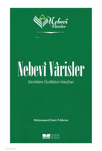 Nebevi Varisler 1 Kimlikleri - Özellikleri - Vasıfları