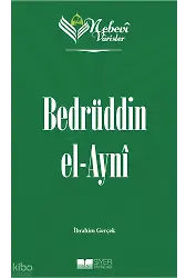 Nebevi Varisler 73 Bedrüddin el-Ayni