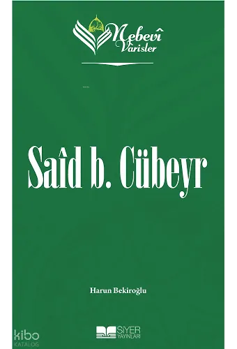 Nebevi Varisler 6 Said b. Cübeyr