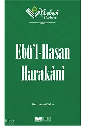 Nebevi Varisler 42 Ebül-Hasan Harakani