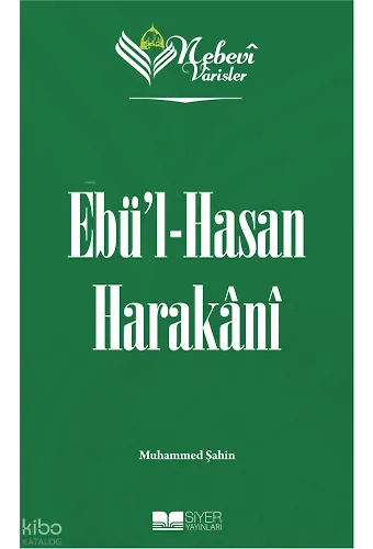 Nebevi Varisler 42 Ebül-Hasan Harakani