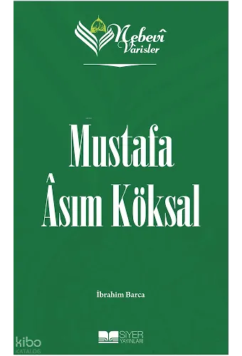 Nebevi Varisler 98 Mustafa Asım Köksal