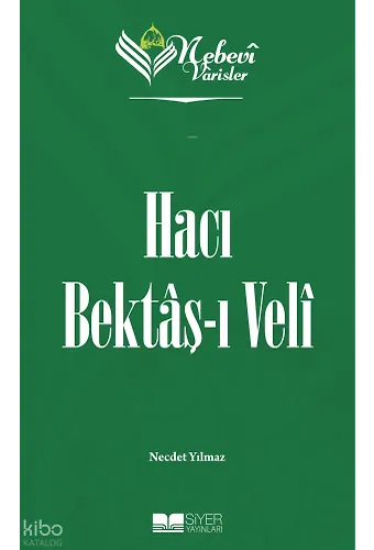 Nebevi Varisler 58 Hacı Bektaşı Veli