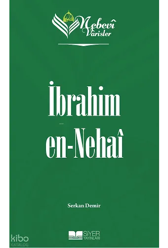 Nebevi Varisler 8 İbrahim En-Nehai