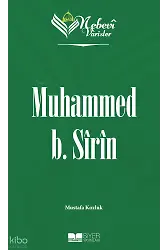 Nebevi Varisler 14 Muhammed B. Sîrîn