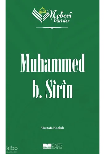 Nebevi Varisler 14 Muhammed B. Sîrîn