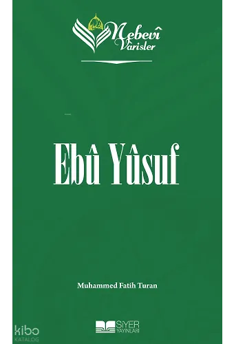 Nebevi Varisler 23 Ebu Yusuf