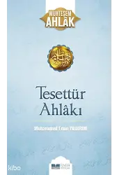 Tesettür Ahlakı;Muhteşem Ahlak 6