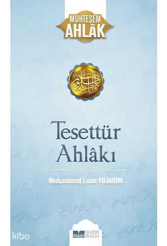 Tesettür Ahlakı;Muhteşem Ahlak 6
