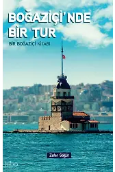 Boğaziçinde Bir Tur;Bir Boğaziçi Kitabı