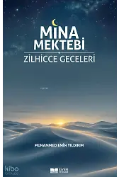 Mina Mektebi Zilhicce Geceleri