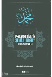 Peygamberimizin Şemailinden Hayata Yansıyanlar