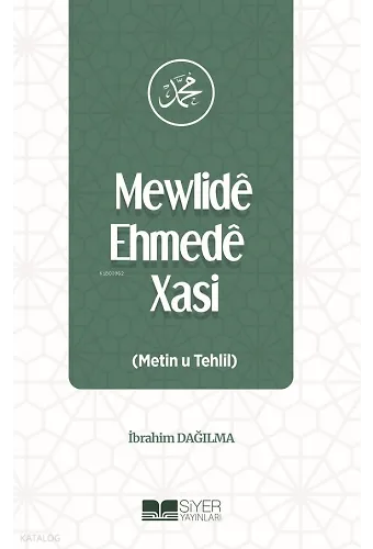 Mewlidê Ehmedê Xasi (Metin u Tehlil)