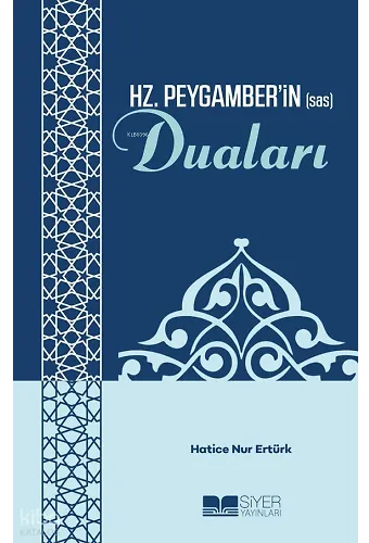 Hz. Peygamberin (sas) Duaları
