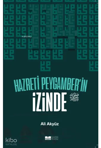 Hazreti Peygamberin İzinde