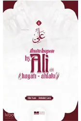 İlmin Kapısı Hz Ali Hayatı Ahlakı