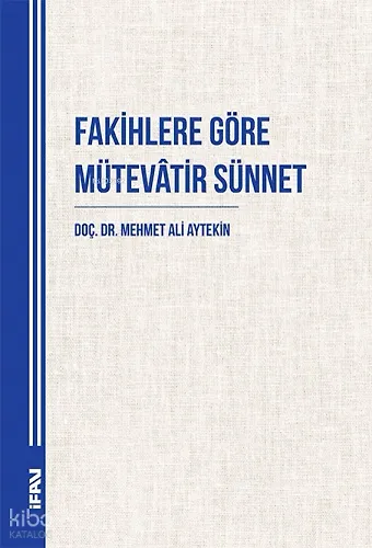 Fakihlere Göre Mütevâtir Sünnet