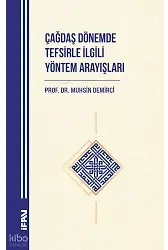 Çağdaş Dönemde Tefsi̇rle İlgili Yöntem Arayışları
