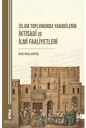 İslam Toplumunda Yahudiler - İktisadi ve İlmi Faaliyetleri