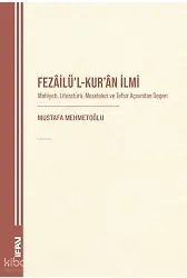 Fezâilül-Kuran İlmi;Mahiyeti, Literatürü, Meseleleri ve Tefsir Açısından Değeri