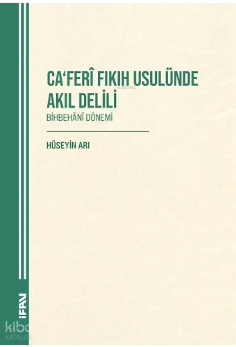 Caferî Fıkıh Usulünde Akıl Delili;Bihbehânî Dönem