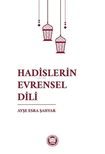 Hadislerin Evrensel Dili