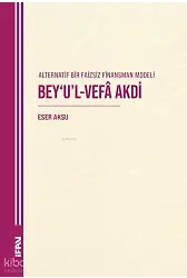 Alternatif Bir Faizsiz Finansman Modeli - Beyul-Vefa Akdi
