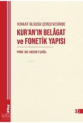 Kıraat Olgusu Çerçevesinde Kuranın Belagat ve Fonetik Yapısı