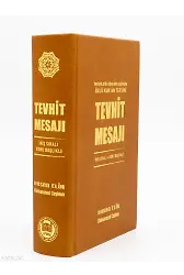 Tevhit Mesajı ( İniş Sıralı – Konu Başlıklı );İndirildiği Dönemin Işığında Özlü Kuran Tefsiri