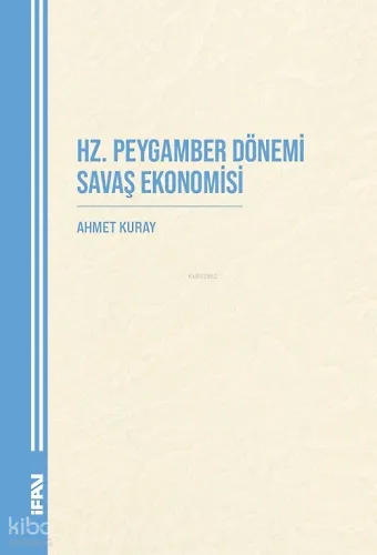 Hz. Peygamber Dönemi Savaş Ekonomisi