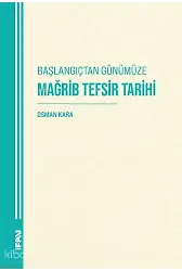 Başlangıçtan Günümüze Mağrib Tefsir Tarihi