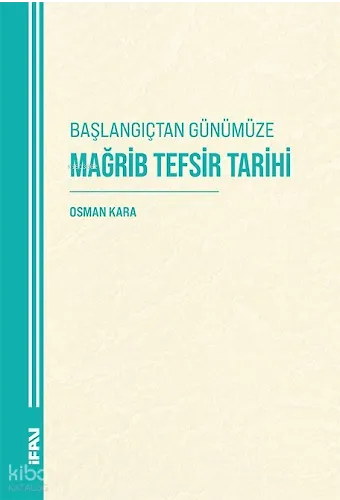 Başlangıçtan Günümüze Mağrib Tefsir Tarihi
