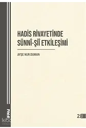 Hadis Rivayetinde Sünni-Şii Etkileşimi