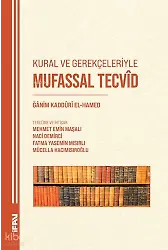 Kural ve Gerekçeleriyle Mufassal Tecvid