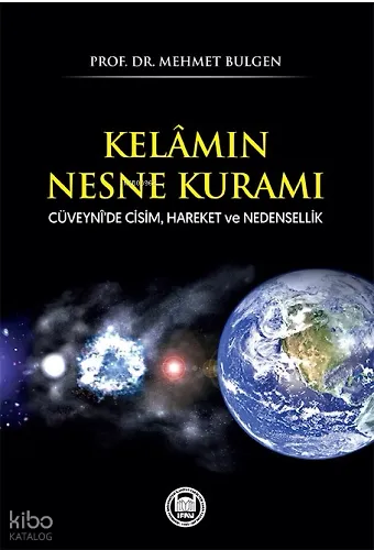 Kelâmın Nesne Kuramı;Cüveynîde Cisim, Hareket ve Nedensellik