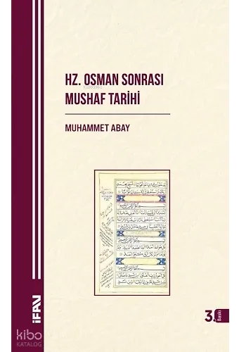 Hz. Osman Sonrası Mushaf Tarihi