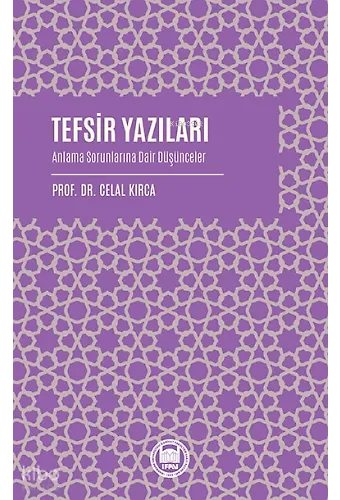 Tefsir Yazıları Anlama Sorunlarına Dair Düşünceler