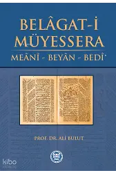 Belâgati Müyessera; Meânî - Beyân - Bedî