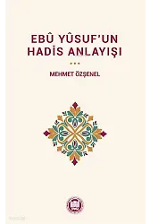 Ebû Yûsufun Hadis Anlayışı