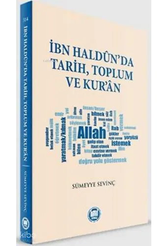 İbn Haldunda Tarih Toplum Ve Kuran
