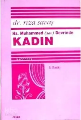 Hz. Muhammed (sav.) Devrinde Kadın