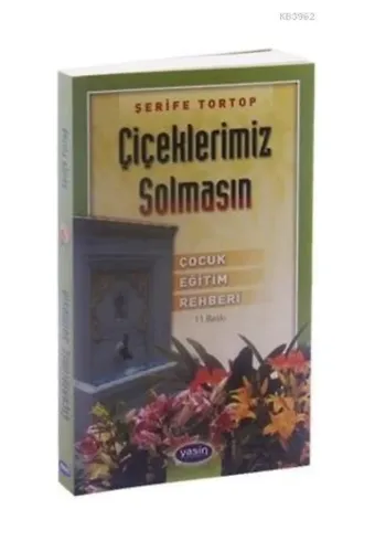 Çiçeklerimiz Solmasın