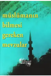 Müslümanın Bilmesi Gereken Mevzular