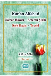 Kur’an Alfabesi Namaz Hocası - Amentü Şerhi - Kırk Hadis - Tecvid