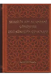 Selefilik Adı Altındaki Görüşlere Ehli Sünnetin Cevapları