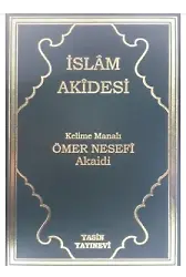 İslam Akidesi Kelime Manalı ömer nesefi akaidi